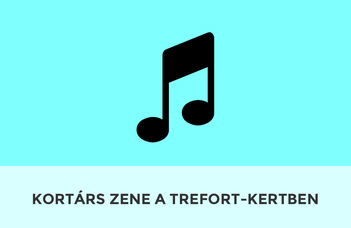 Kortárs zene a Trefort-kertben